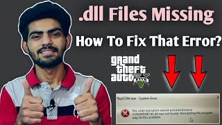 How To Fix dll Files Missing Error in GTA 5GTA V  Epic Games Store Version  Step By Step [upl. by Akcinehs]