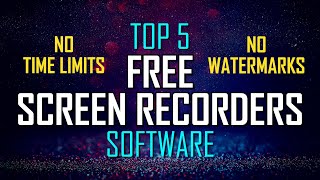 Top 5 Best Free Screen Recording Software [upl. by Hayn]