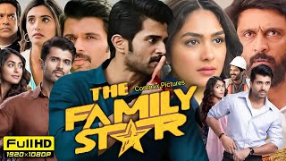 The Family Star Full Movie Hindi Dubbed 2024  Vijay Deverakonda  Mrunal Thakur  Review amp Facts [upl. by Ybsorc]