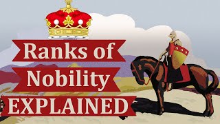 Ranks of Nobility Explained [upl. by Copeland]