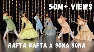 Rafta Rafta x Sona Sona  Couple Dance  Sangeet Performance  One Stop Dance [upl. by Hedvige]