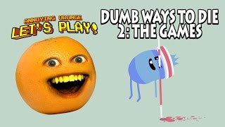 Annoying Orange  Dumb Ways to Die 2 The Games [upl. by Seel707]