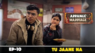 Arrange Marriage Tu Jaane Naa Ep10 GEAR ONE END [upl. by Zena976]