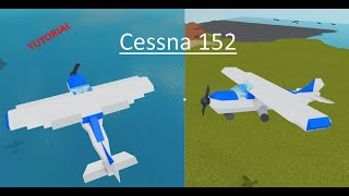 Cessna 152  Plane Crazy  Tutorial [upl. by Emrich]