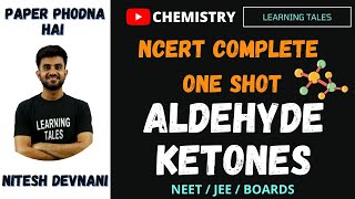 NCERT series Chemistry Aldehyde Ketones  One shot  NEET JEE Boards class 12 [upl. by Arbas637]