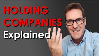 Holding Companies Explained [upl. by Etnemelc]