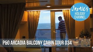 PampO Arcadia balcony cabin tour D34 [upl. by Nabatse]