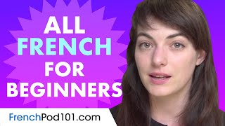 Learn French Today  ALL the French Basics for Beginners [upl. by Ailed824]