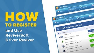 How to Register and Use ReviverSoft Driver Reviver [upl. by Reyem]