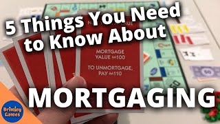 5 Details about Mortgaging and Mortgages in Monopoly  Monopoly FAQ [upl. by Athiste]