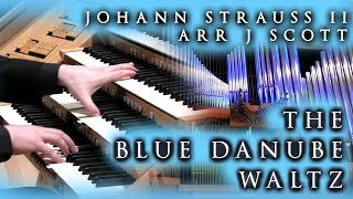 THE BLUE DANUBE  STRAUSS II  JONATHAN SCOTT ORGAN  THE BRIDGEWATER HALL MANCHESTER [upl. by Oiraved]