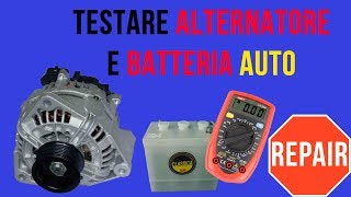 Verificare funzionamento ALTERNATORE auto [upl. by Irianat]