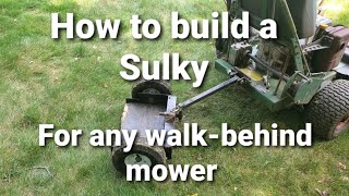 How to build a sulky for any walkbehind mower [upl. by Oratnek]