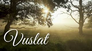 Vuslat ♫ Fon Müziği Duygusal [upl. by Nezam]