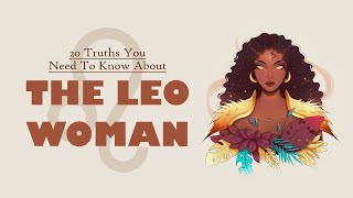 20 Truths About Leo Women You NEED To Know [upl. by Philipps832]