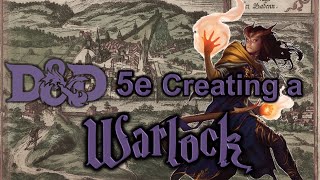 DampD 5e  Creating a Warlock [upl. by Greenwood830]