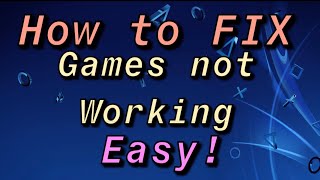 PS4 How to FIX Games Not working Easy [upl. by Kliment]