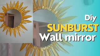 DIY SUNBURST WALL MIRROR [upl. by Atsev]