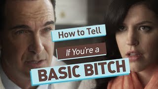 How To Tell if Youre a Basic Bitch [upl. by Steffy]