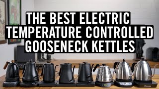 The Best Electric Temperature Controlled Gooseneck Kettles [upl. by Asoral]