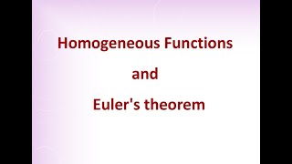 Homogeneous functions and Eulers theorem [upl. by Biegel640]