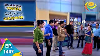 Taarak Mehta Ka Ooltah Chashmah  Episode 1447  Full Episode [upl. by Enyahs]