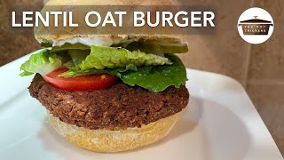 Lentil Oat Burgers  Vegan Burger  The Pot Thickens [upl. by Ycats]