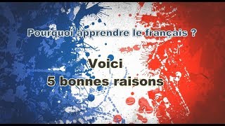 Pourquoi apprendre le français [upl. by Avner]