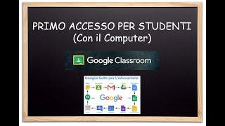 1 Primo accesso a G Suite for Education per PC lato studente [upl. by Maurene]