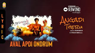 Angadi Theru  Aval Apdi Ondrum  Lyric Video  Magesh  Anjali  Vijay Antony  Ayngaran [upl. by Anavoig253]