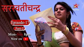 Saraswatichandra  Season 1  Episode 17  Part 2 [upl. by Bethezel]