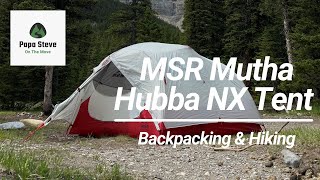 MSR Mutha Hubba NX Tent Review [upl. by Gruver]