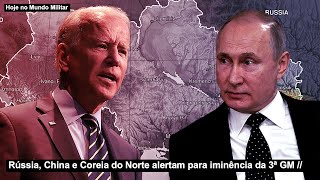 Rússia China e Coreia do Norte alertam para iminência da 3ª GM [upl. by Aiksa]