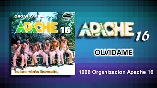 Apache 16  Olvidame [upl. by Cadmar]