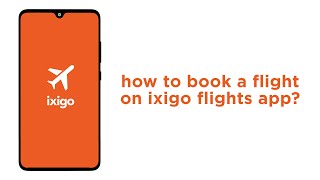 How to book a flight on ixigo flights app [upl. by Penthea661]