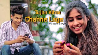 Tujhe Kitna Chahne Lage Hum  Heart Touching Love Story  Maahi Queen  Arijit Singh  Kabir Singh [upl. by Keverne]