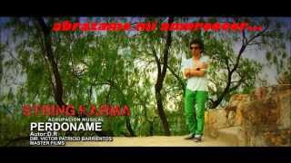 string karma perdoname letra [upl. by Anatola150]