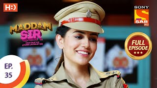 Maddam Sir  Ep 35  Full Episode  29th July 2020 [upl. by Tehr]