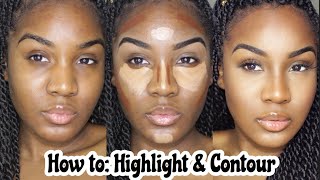 BEGINNERS EASY HIGHLIGHT amp CONTOUR TUTORIAL  Makeup For Black Women [upl. by Claude]