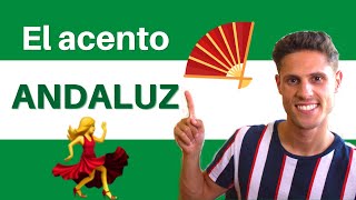 How does the ANDALUSIAN ACCENT sound  El acento ANDALUZ [upl. by Syman]