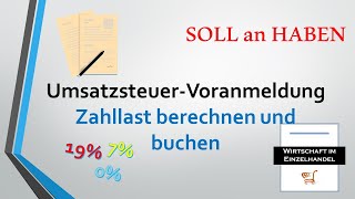 Umsatzsteuervoranmeldung  Zahllast  Vorsteuerüberhang berechnen und buchen [upl. by Anileme]