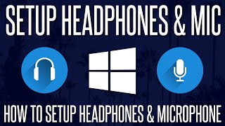 How to Setup Headphones and a Microphone in Windows 10 amp 11 [upl. by Yuma]