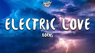 BØRNS  Electric Love Lyrics [upl. by Mccreery]