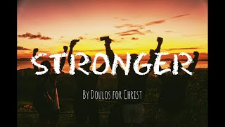 Doulos Worship  Stronger lyrics🎵 [upl. by Avon]