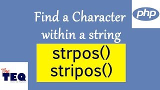 How to find a character from a string in PHP  strpos  stripos  PHP Functions  TheTEQ [upl. by Britt]