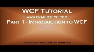 Part 1 Introduction to WCF [upl. by Zsazsa]