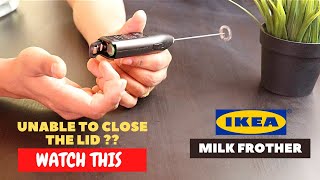 IKEA Milk Frother Battery Installation and Trick To Close the Lid [upl. by Dnalrag]