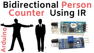 IR sensor based bidirectional Person Counter project with Arduino [upl. by Alemat421]