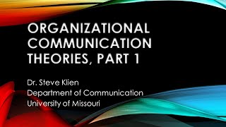 Organizational Communication Theories Part 1 [upl. by Ennirak]