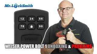 Weiser PowerBolt 1 Unboxing and Problems  Mr Locksmith™ [upl. by Esoryram950]